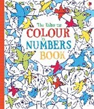 Fiona Watt, Watt Fiona, Erica Harrison, Harrison Erica - Colour by Numbers Book