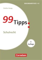 Günther Hoegg - 99 Tipps - Praxis-Ratgeber Schule für die Sekundarstufe I und II