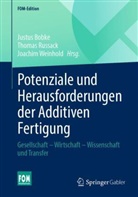 Justus Bobke, Thomas Russack, Joachim Weinhold - Potenziale und Herausforderungen der Additiven Fertigung