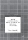 Tom Penfold - Black Consciousness and South Africa's National Literature