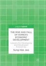Sung-Hee Jwa - The Rise and Fall of Korea's Economic Development