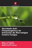 Abdul Latif M. Jawad, Ahmed S. Dwaish, Dina Y. M. Yousif, Dina Y. M.Yousif - Atividade Anti-Fitopatogénica de Extractos de Macroalgas Contra Fungos