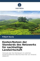 Filbert Kavia - Kosten/Nutzen der Standards des Netzwerks für nachhaltige Landwirtschaft