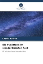 Khawla Khaled - Die Punktform im standardisierten Feld