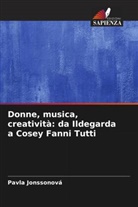 Pavla Jonssonová - Donne, musica, creatività: da Ildegarda a Cosey Fanni Tutti