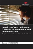 Exaucé LUEMBA Futi - Legality of restrictions on freedom of movement and demonstration