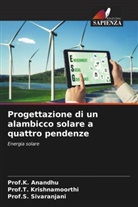 K. Anandhu, Prof.K. Anandhu, Prof.T. Krishnamoorthi, T. Krishnamoorthi, Prof.S. Sivaranjani, S. Sivaranjani - Progettazione di un alambicco solare a quattro pendenze