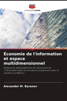Alexander M. Baranov - Économie de l'information et espace multidimensionnel