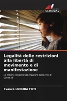 Exaucé LUEMBA Futi - Legalità delle restrizioni alla libertà di movimento e di manifestazione