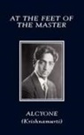 Alcyone, Krishnamurti - At the Feet of the Master