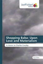 Arjun Dahal - Shopping Baba: Upon Love and Materialism