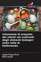 Elina Suwal, Gopal Thapa Ph D - Intenzione di acquisto dei clienti nei confronti degli alimenti biologici nella valle di Kathmandu