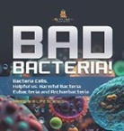 Baby - Bad Bacteria! Bacteria Cells, Helpful vs. Harmful Bacteria | Eubacteria and Archaebacteria | Grade 6-8 Life Science