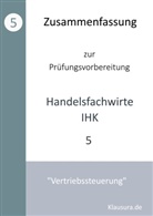 Michael Fischer, Thomas Weber - Zusammenfassung zur Prüfungsvorbereitung geprüfter Handelsfachwirte IHK