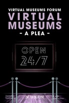 Isabelle Becker, Otm Böhmer, Otmar Böhmer, Reinhard Gröne, Bernd Günter, Rebecca Heinzelmann... - Virtual Museums - A Plea
