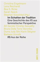 Christina Engelmann, Lena Reichardt, Bea S. Ricke, Bea S Ricke u a, Sarah Speck, Stephan Voswinkel - Im Schatten der Tradition