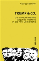 Georg Seeßlen - Trump & Co.