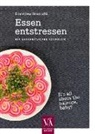 Dorothea Brunialti - Essen entstressen