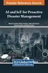 Zakaria Boulouard, Mariya Ouaissa, Mariyam Ouaissa - AI and IoT for Proactive Disaster Management