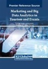 Ahmad Albattat, Tareq Nael Hashem, Marco Valeri - Marketing and Big Data Analytics in Tourism and Events