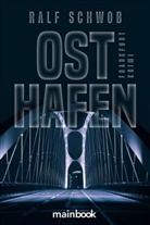 Ralf Schwob - Osthafen