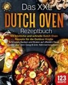Food Stars - Das XXL Dutch Oven Rezeptbuch - 123 köstliche und schnelle Dutch Oven Rezepte für die Outdoor Küche: Schmoren, Backen und Braten auf offenem Feuer oder über dem Gasgrill (inkl. Nährwertangaben)