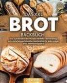 Yummy Kitchen - Das XXL Brot Backbuch: Die leckersten Brot Rezepte mit Hefe- und Sauerteig zum einfachen und schnellen Nachmachen für jeden Anlass! (inkl. Nährwertangaben)