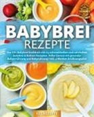 Yummy Kitchen - Babybrei Rezepte: Das XXL Babybrei Kochbuch mit 123 schmackhaften und nahrhaften Babybrei & Beikost Rezepten. Voller Genuss mit gesunder Babyernährung und Babynahrung! Inkl. 4 Wochen Ernährungsplan