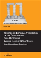 Josep Marco, Astrid Schmidhofer, Isabel Tello - Towards an Empirical Verification of the Gravitational Pull Hypothesis