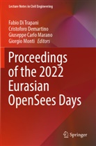 Giuseppe Carlo Marano et al, Cristoforo Demartino, Fabio Di Trapani, Giuseppe Carlo Marano, Giorgio Monti - Proceedings of the 2022 Eurasian OpenSees Days
