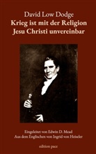 David Low Dodge, Peter Bürger, Ingrid von Heiseler, von Heiseler, Ingrid von Heiseler - Krieg ist mit der Religion Jesu Christi unvereinbar