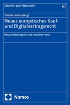 Christian Baldus - Neues europäisches Kauf- und Digitalvertragsrecht