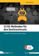 Schilling Gert - 33 KI-Methoden für den Seminareinsatz