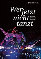 OPEN OHR Verein, OPEN OHR Verein - Wer jetzt nicht tanzt