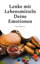 Mutter Hautberg - Lenke mit Lebensmitteln Deine Emotionen