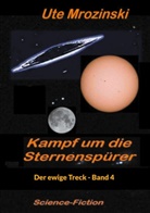 Ute Mrozinski - Der ewige Treck