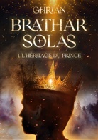 Ghrian Auteur - Bràthar Solas