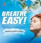 Baby - Breathe Easy! Importance of Clean Air and How the Atmosphere is a Natural Resource | Grade 6-8 Earth Science