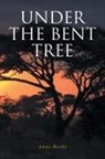 Anne Burke - Under the Bent Tree