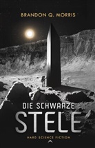 Brandon Q Morris, Brandon Q. Morris, A7L Thrilling Books Ltd., A7L Thrilling Books Ltd - Die schwarze Stele