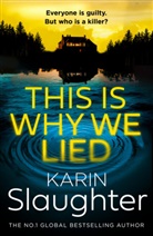 Karin Slaughter - This is Why we Lied