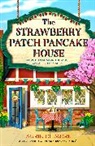 Laurie Gilmore - The Strawberry Patch Pancake House