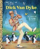 Hollie Hibbert, Christy Webster - Dick Van Dyke: A Little Golden Book Biography