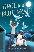Sharon G Flake, Sharon G. Flake - Once in a Blue Moon
