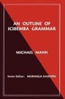 Michael Mann - An Outline of Icibemba Grammar