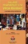 Robert J. Gordon, Debie LeBeau - Challenges for Anthropology in the 'African Renaissance'