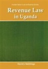David J. Bakibinga - Revenue Law in Uganda