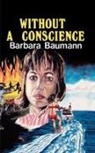 Barbara Baumann, Chris Maina Peter - Without a Conscience