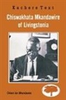 Orison Ian Mkandawire - Chiswakhata Mkandawire of Livingst