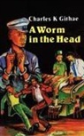 Charles K. Githae - A Worm in the Head